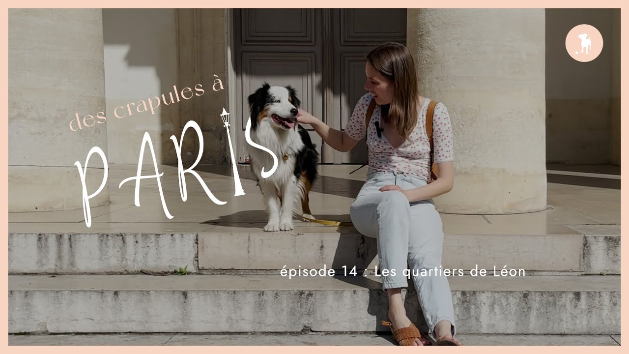Des crapules à Paris #14 - Les quartiers de Léon