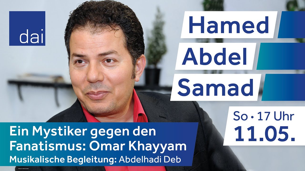 Hamed Abdel-Samad – Ein Mystiker gegen den Fanatismus. Omar Khayyam und die Macht der Poesie