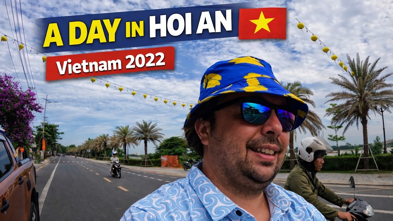 VN 2022: A DAY IN HOI AN 🇻🇳
