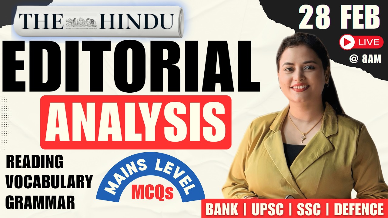 Hindu Editorial Analysis | 28 February 2026 | Reading, Vocab, Grammar, News | by Rupam Chikara Ma'am