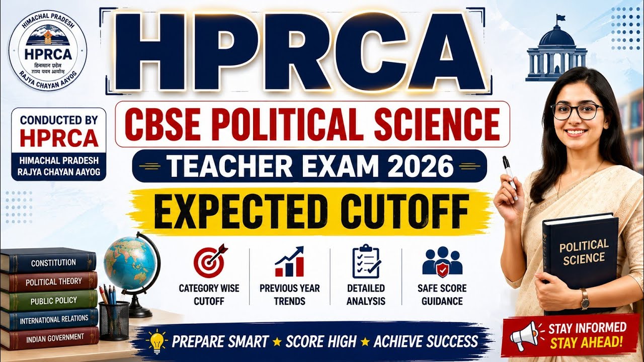 HPRCA CBSE Political Science Exam 2026 Expected Cut-Off | 95 Posts | DV & Final Cut-Off Analysis