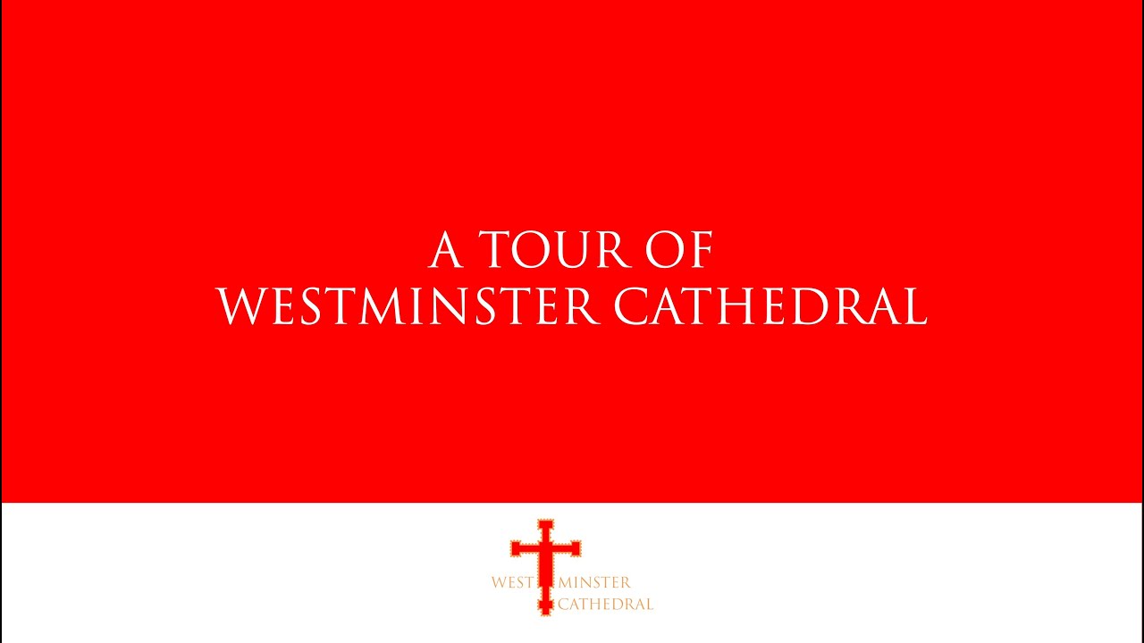 A Tour Of Westminster Cathedral | Episode 1 of 6