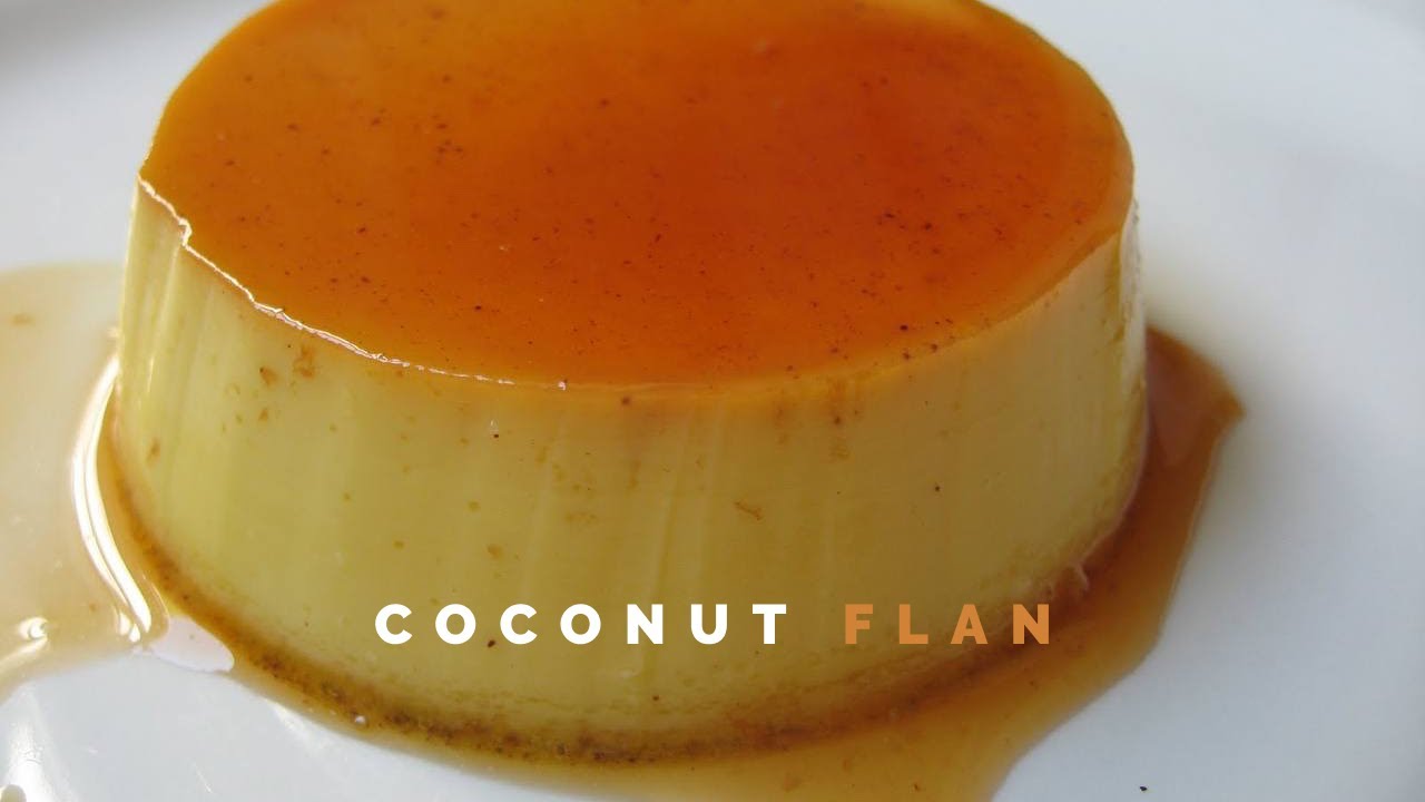 Silky Coconut Flan Recipe | Creme Caramel with Coconut Milk