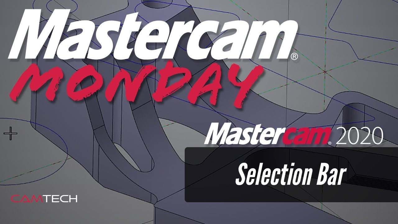 Mastercam Selection Bar - #Mastercam 2020