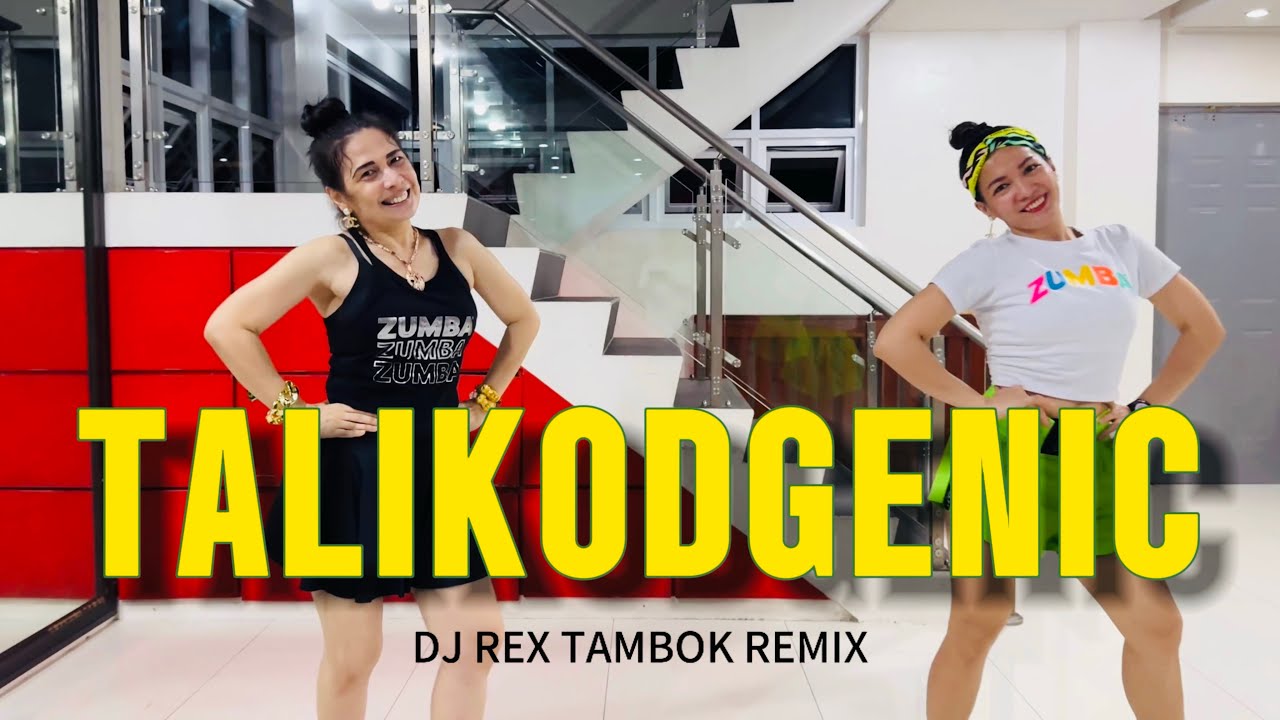 TALIKODGENIC ( Dj Rex Tambok Remix ) Zumba | Mstar Dance Workout