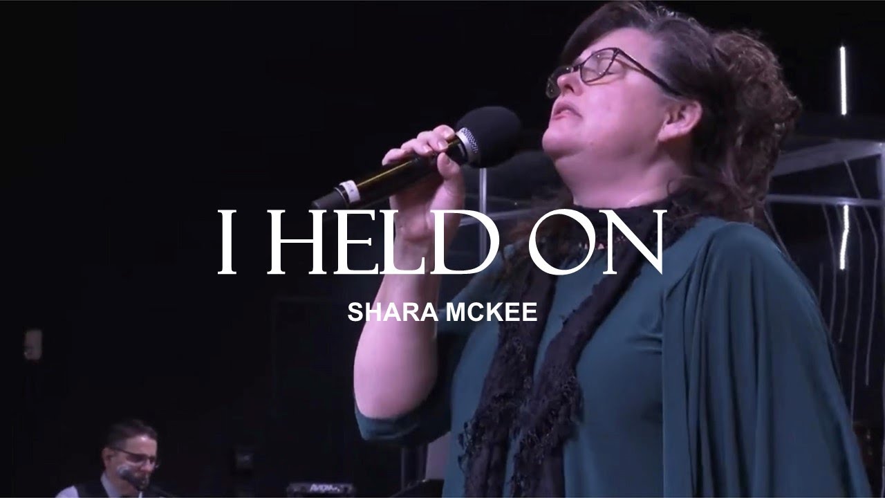Shara McKee - I Held On