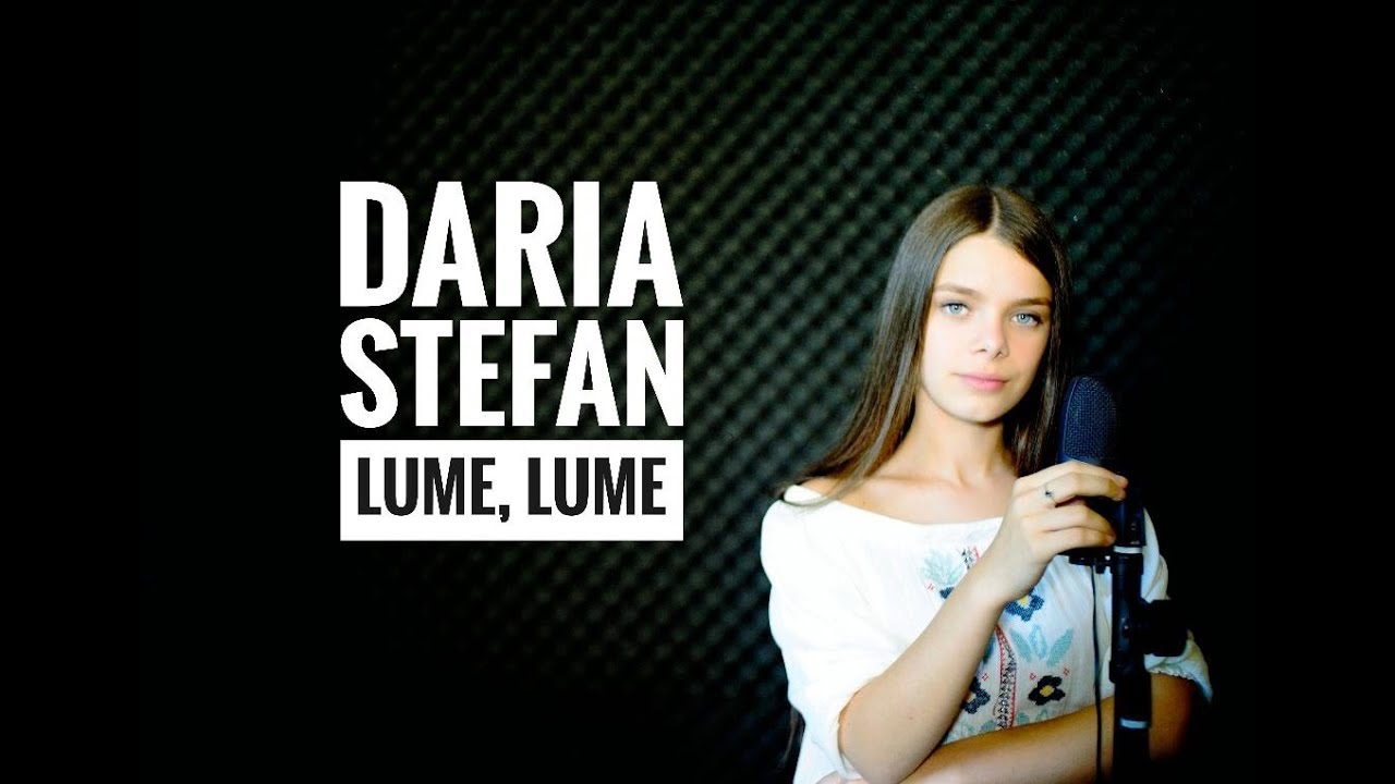 Daria Stefan - Lume, lume
