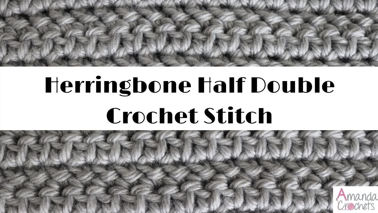 How to Make the Herringbone Half Double Crochet Stitch (Crochet 101 Series)