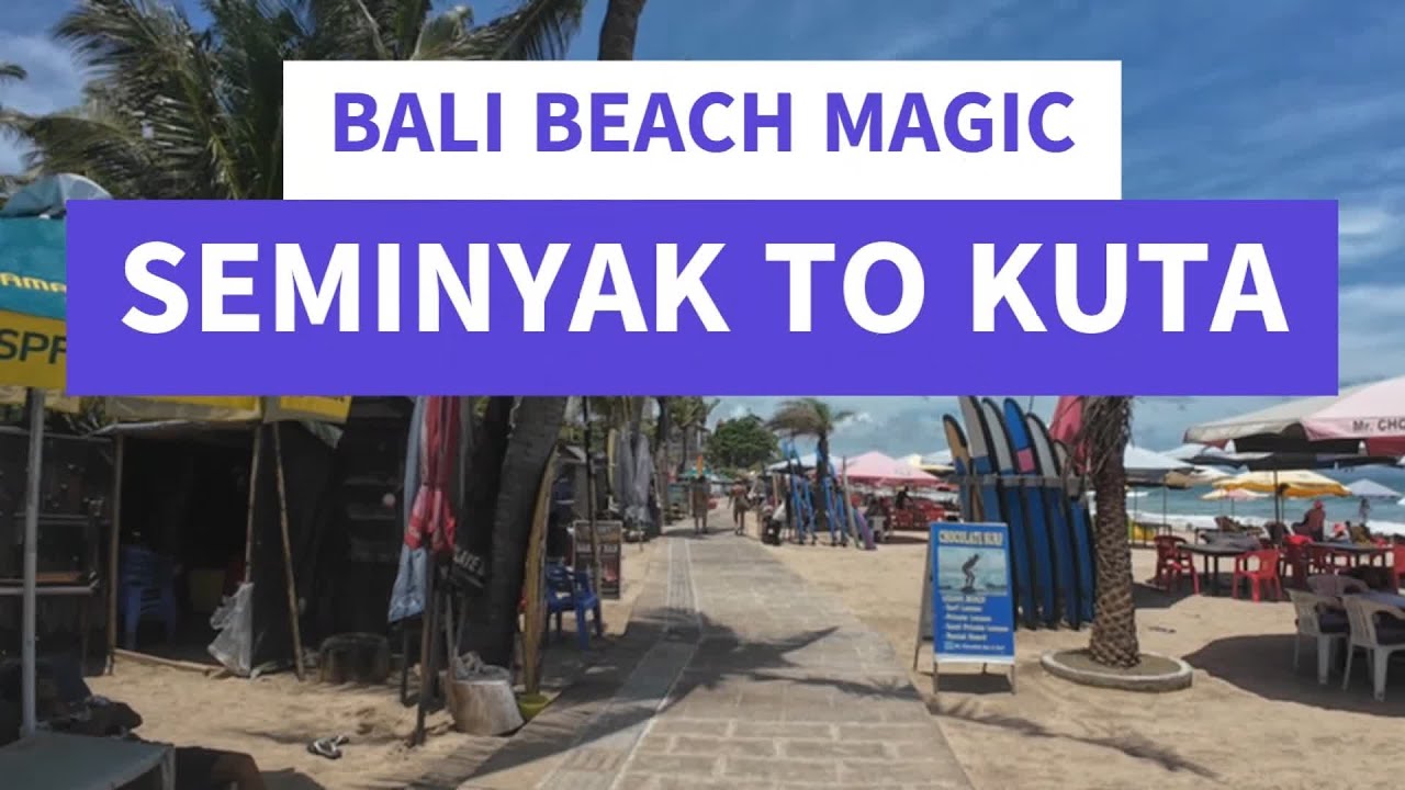Beautiful Bali Seminyak to Kuta Walking