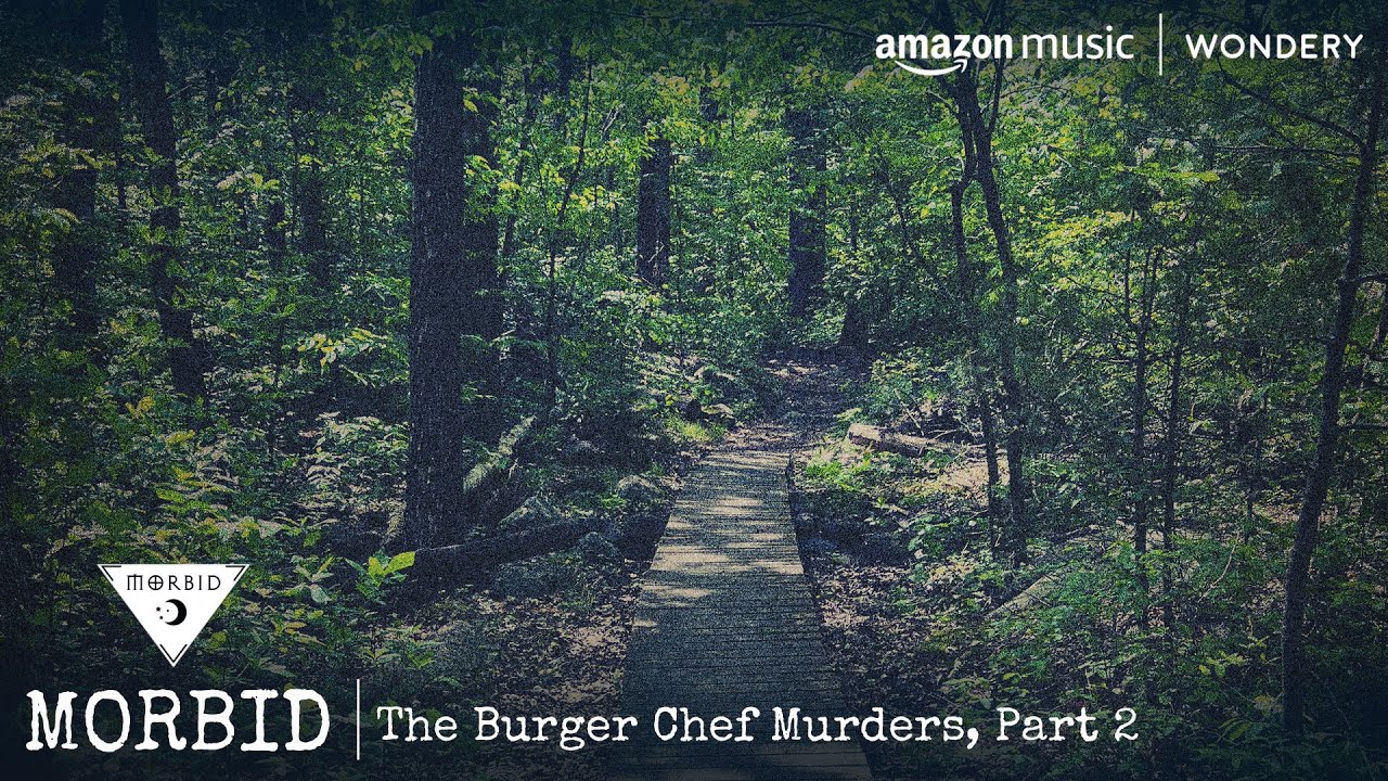 The Burger Chef Murders, Part 2 | Morbid