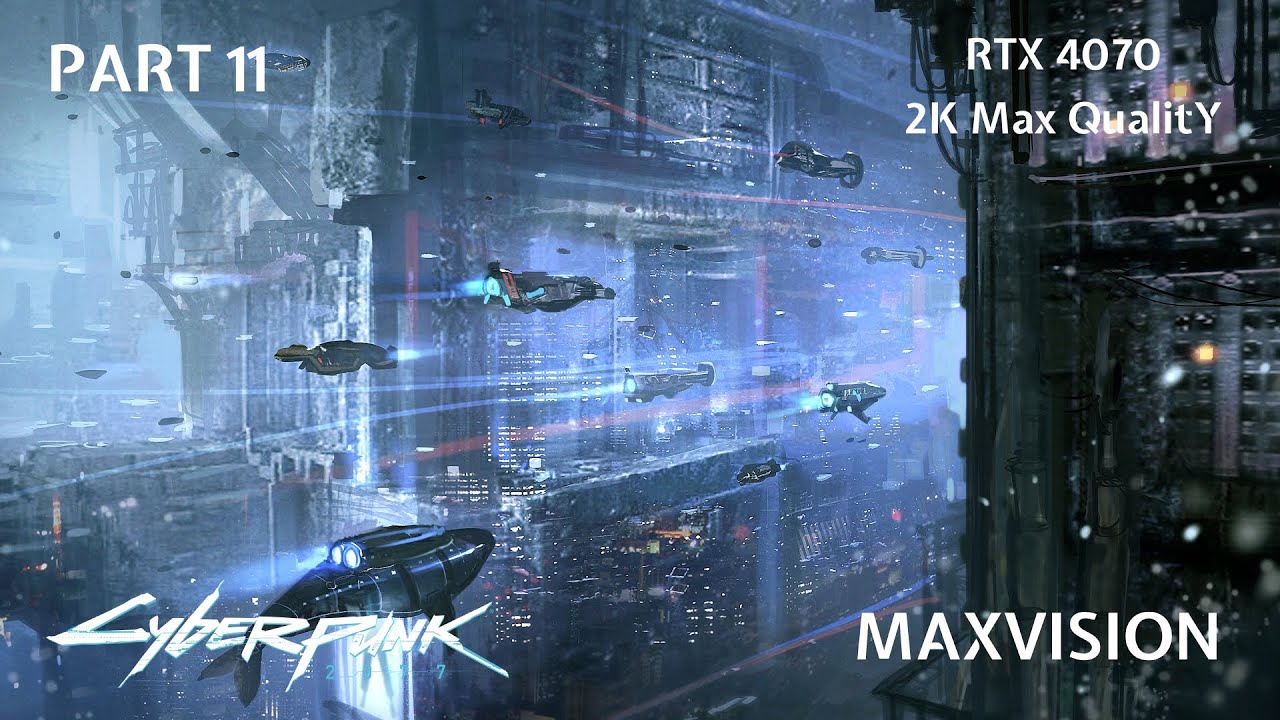 Cyberpunk 2077 Ultra Max in 2K – Full Immersion | MaxVision | Part 11