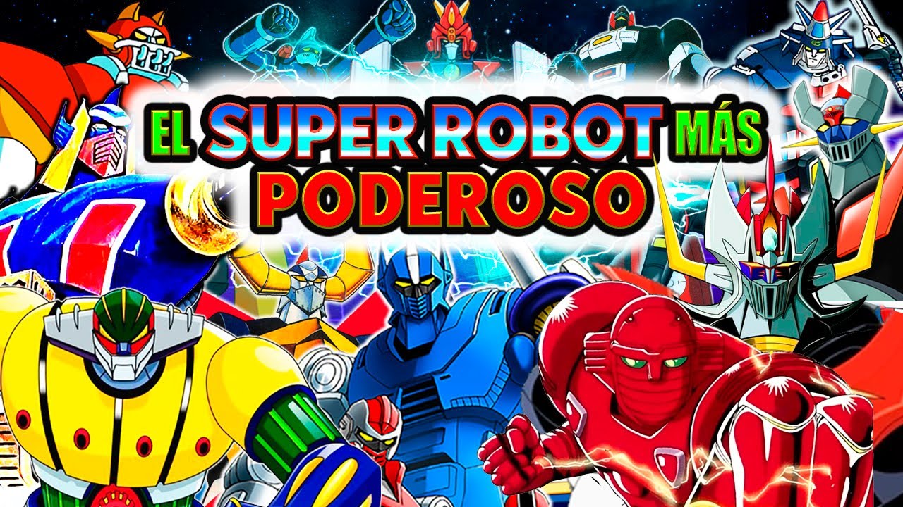 TOP 21 DEL SÚPER ROBOT MÁS PODEROSO DE TODOS