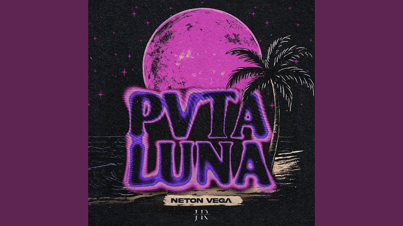 Neton Vega - Pvta Luna