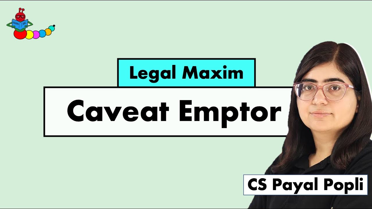 Caveat Emptor | Caveat Emptor Meaning | Caveat Emptor Maxim | Latin Maxim | Legal Maxim