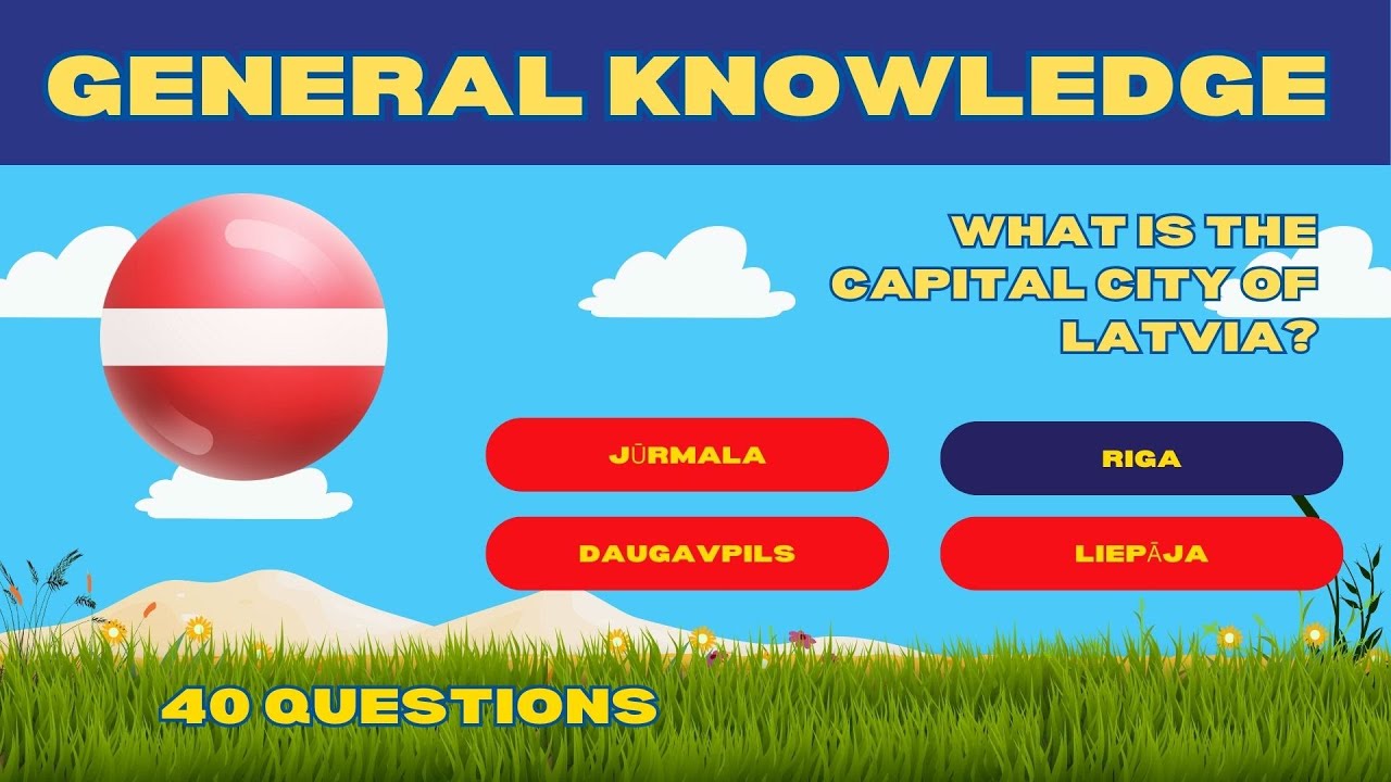 Latvia - General Knowledge Trivia Quiz | 40 Questions