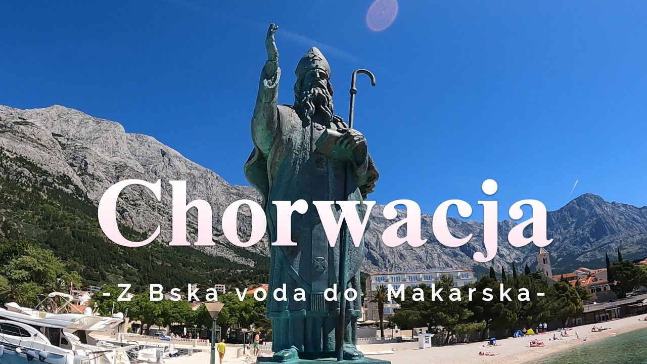 Chorwacja &ndash; Spacer z Ba&scaron;ka Voda do Makarska | Croatia Walk 2024