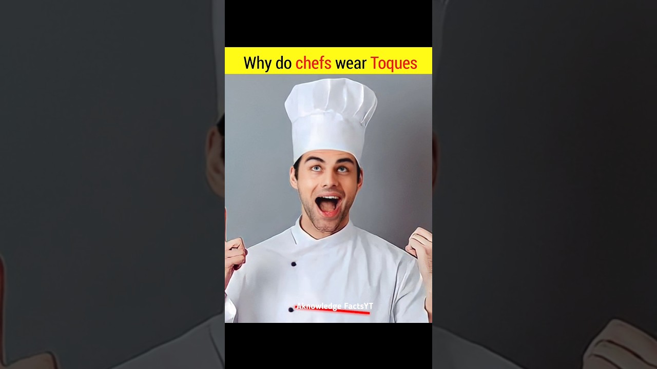 Why do chefs wear toques ?