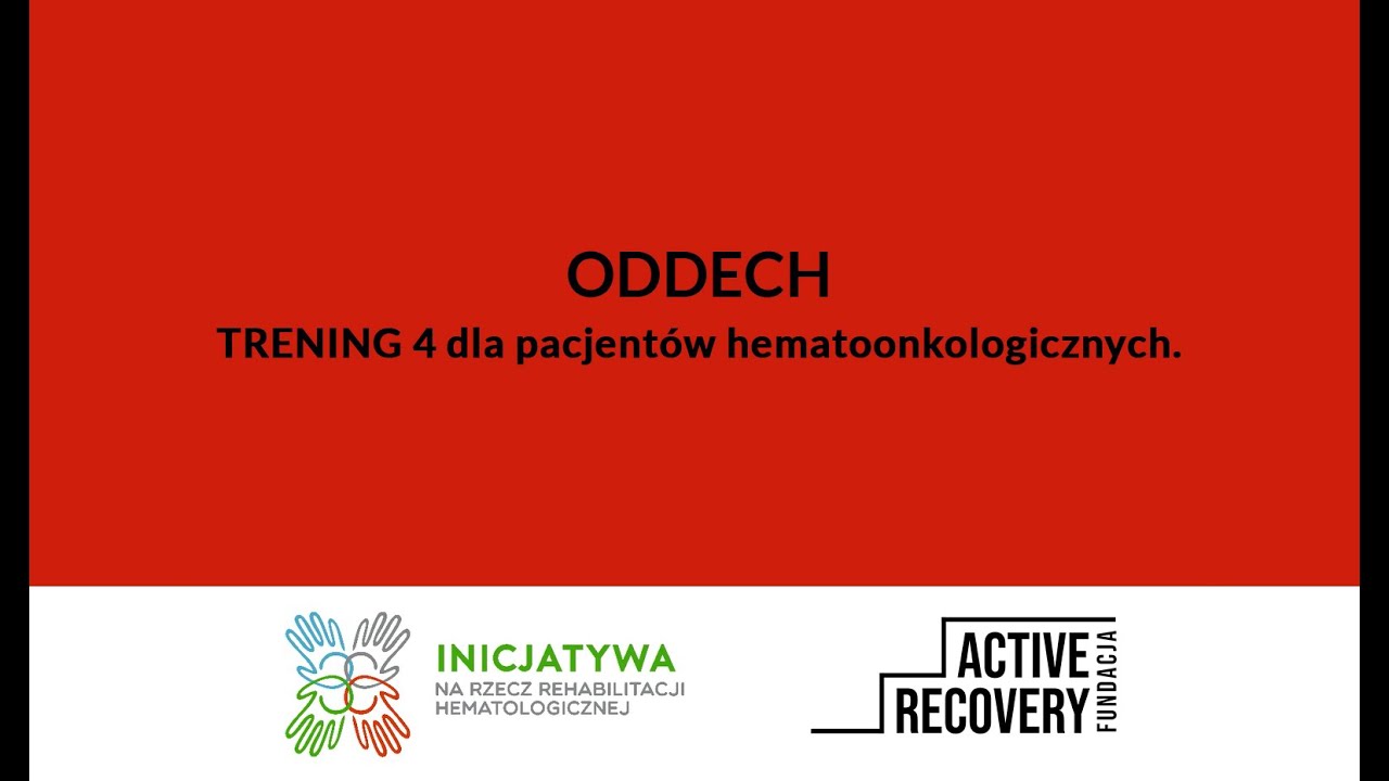 Oddech ćwiczenia dla pacjentów hematologicznych #Active_Recovery