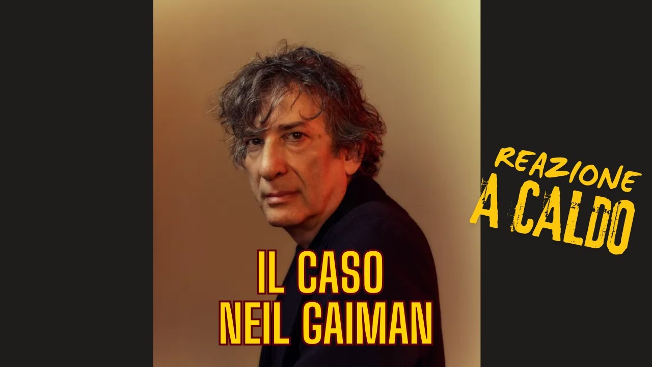 IL CASO NEIL GAIMAN. Mi sento tradito