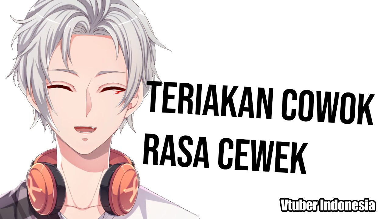TERIAKAN COWOK RASA CEWEK (VTuber Indonesia) #Shorts