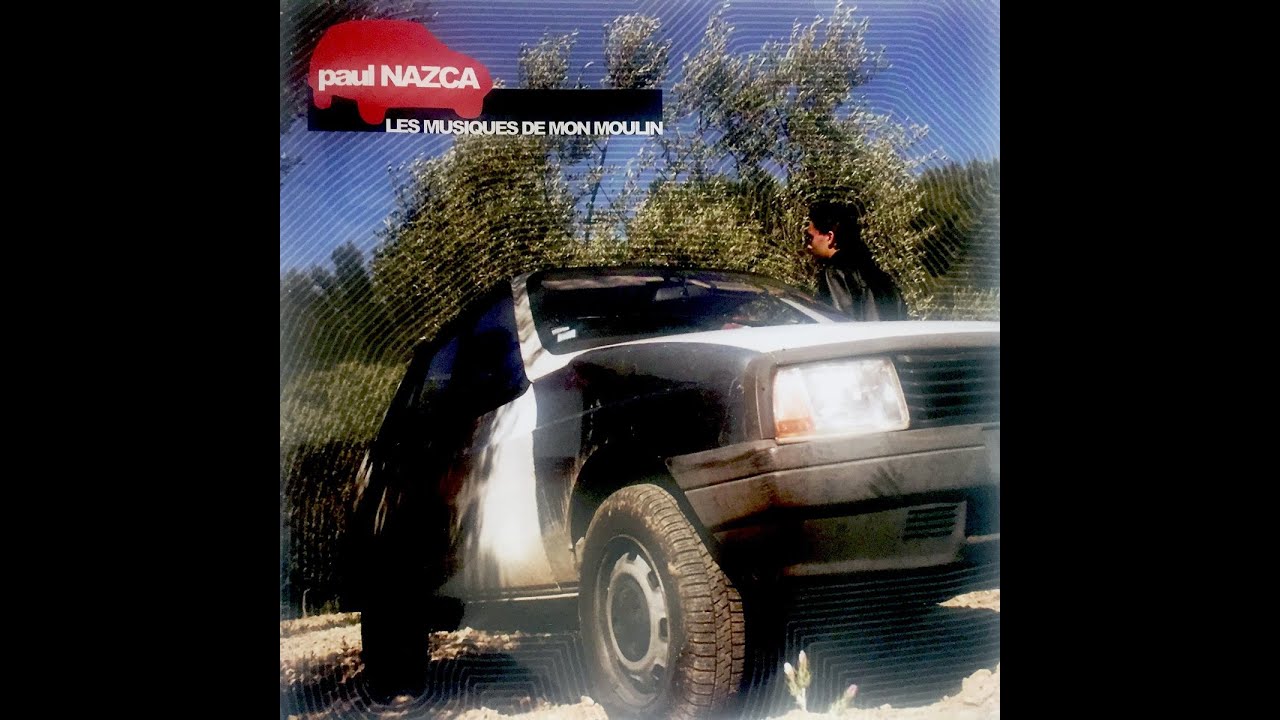 Paul Nazca - '' Mécanique '' - Les Musiques De Mon Moulin . 2003 - Scandium Records / Kubik .