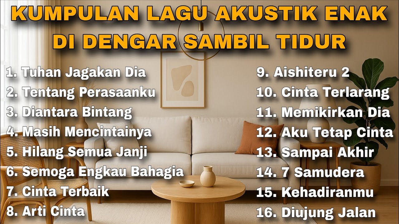 KUMPULAN LAGU AKUSTIK ENAK DI DENGAR SAMBIL TIDUR 