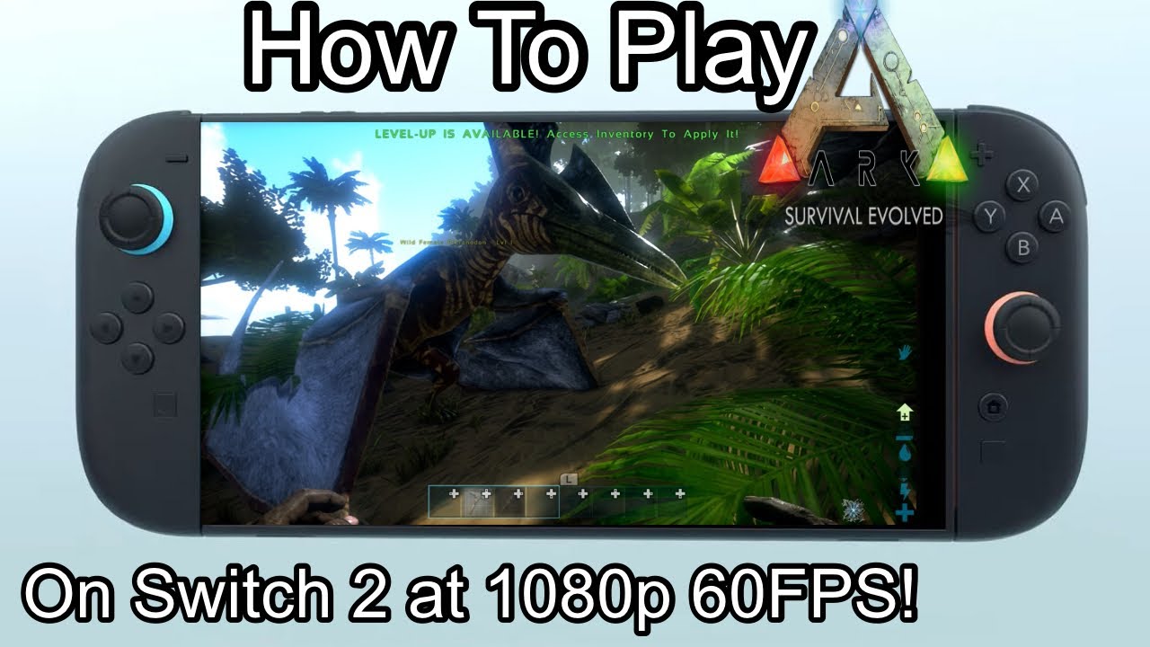 How To Play Ark On Switch 2 at 1080p 60 FPS!