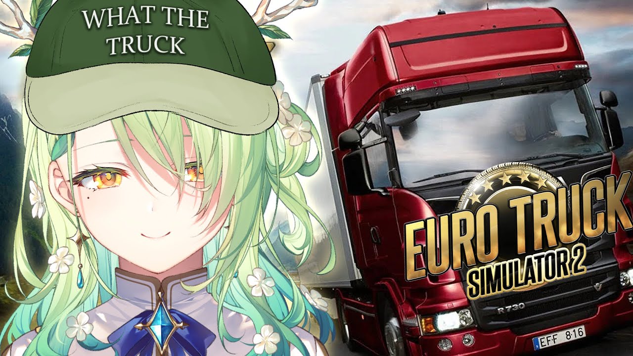【Euro Truck Simulator 2】 Just a girl, her truck, and her complete inability to drive a car