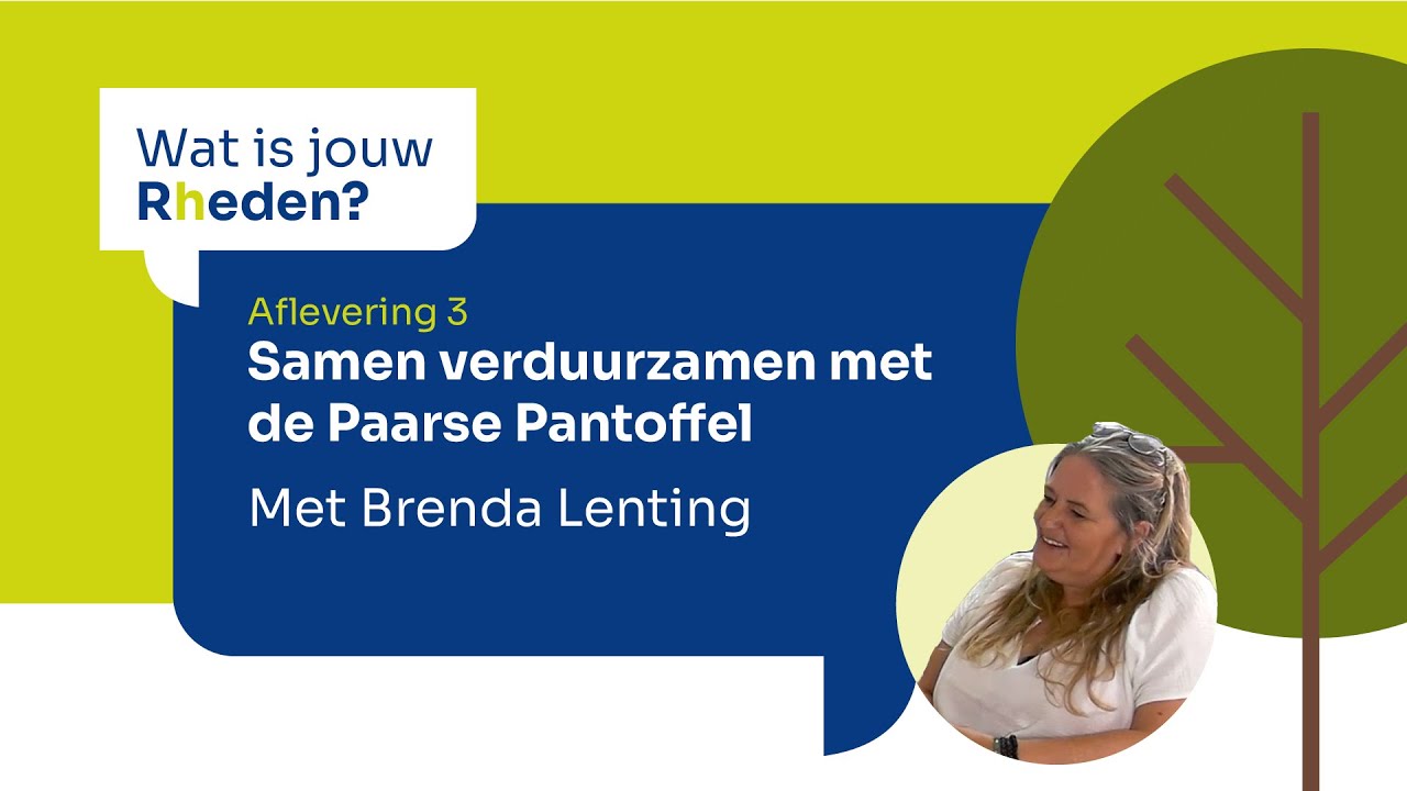 Wat is jouw Rheden? – Samen verduurzamen met de Paarse Pantoffel