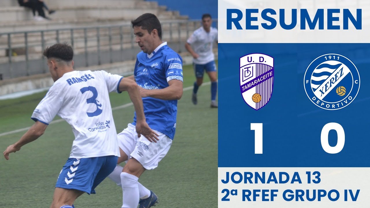 Resumen Segunda RFEF: UD Tamaraceite 1-0 Xerez Deportivo FC