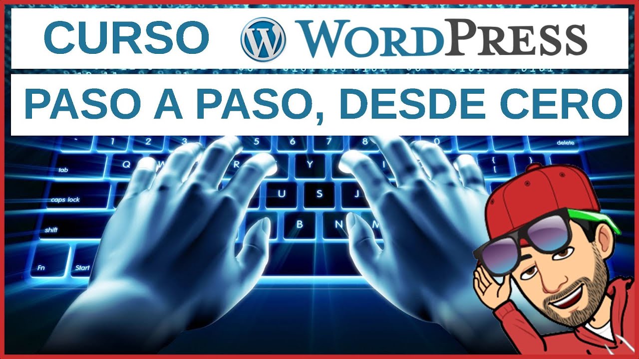 🖐️ Curso o tutorial de wordpress COMPLETO, paso a paso, desde cero, wordpress 2, tutorial espa&ntilde;ol.
