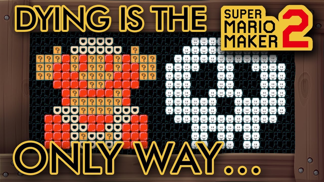 Super Mario Maker 2 - Dying Is the Only Way to Beat This Level