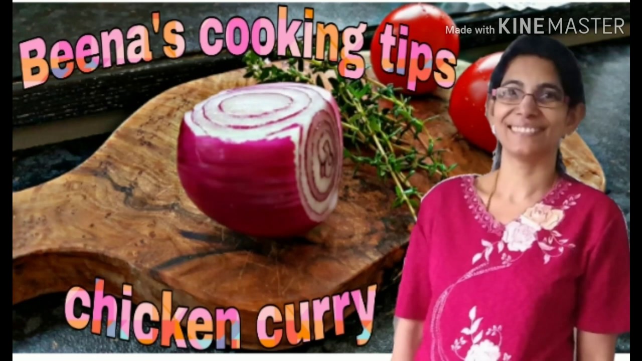 Beena's cooking tips : chicken curry