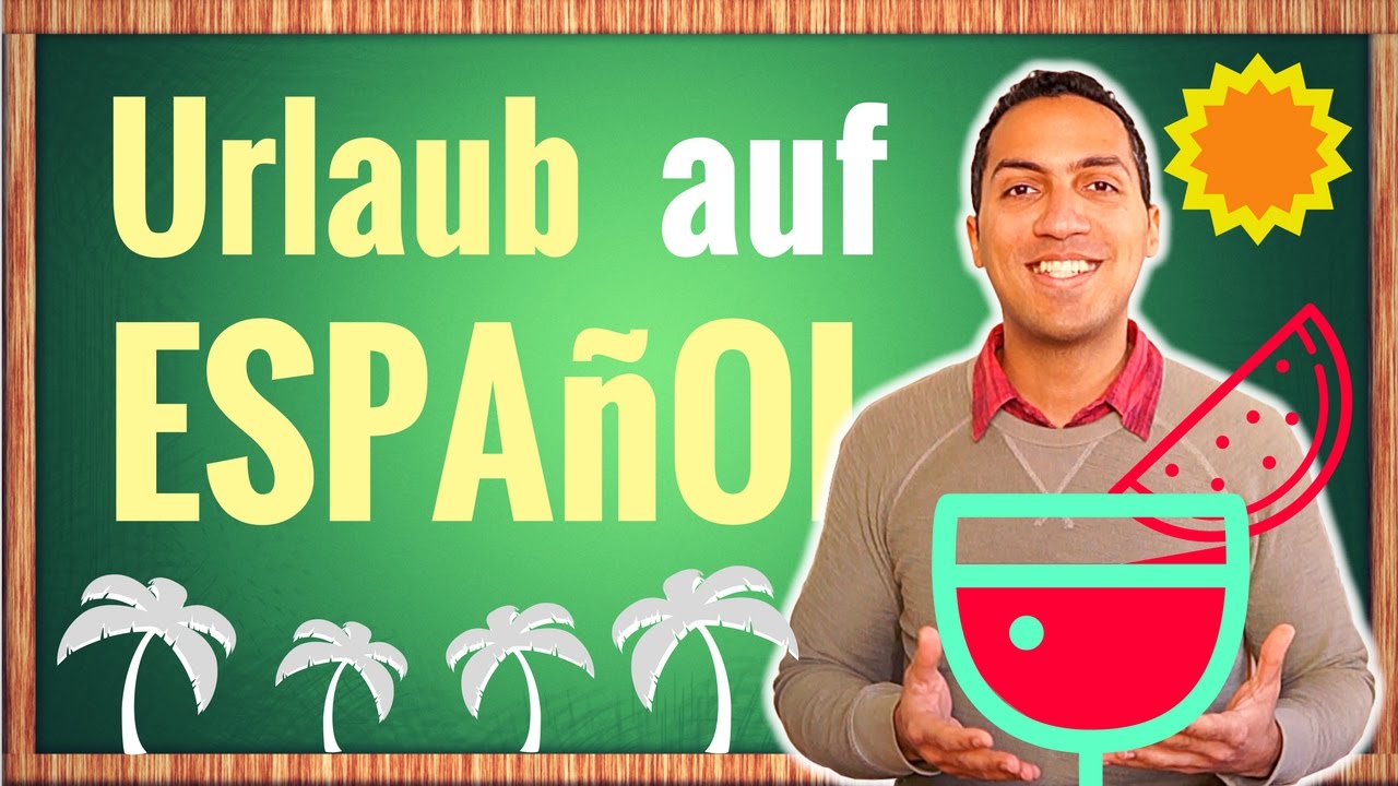 Spanische Sätze für den Urlaub - Vokabeln Lernen