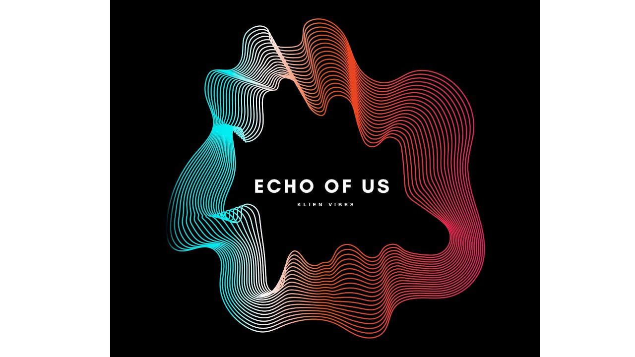 KLIEN Vibes - Echos Of Us