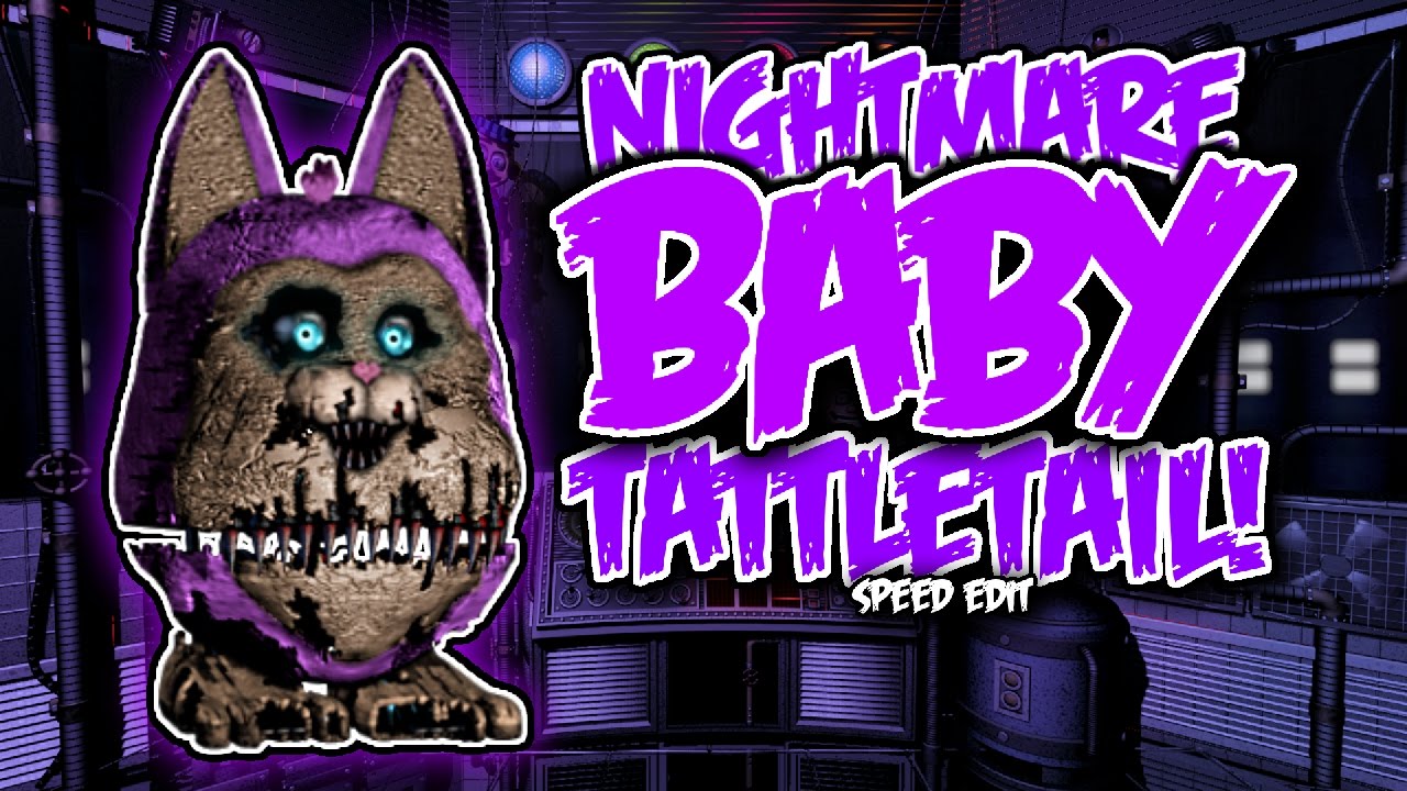 Nightmare Baby Tattletail | Speed Edit!