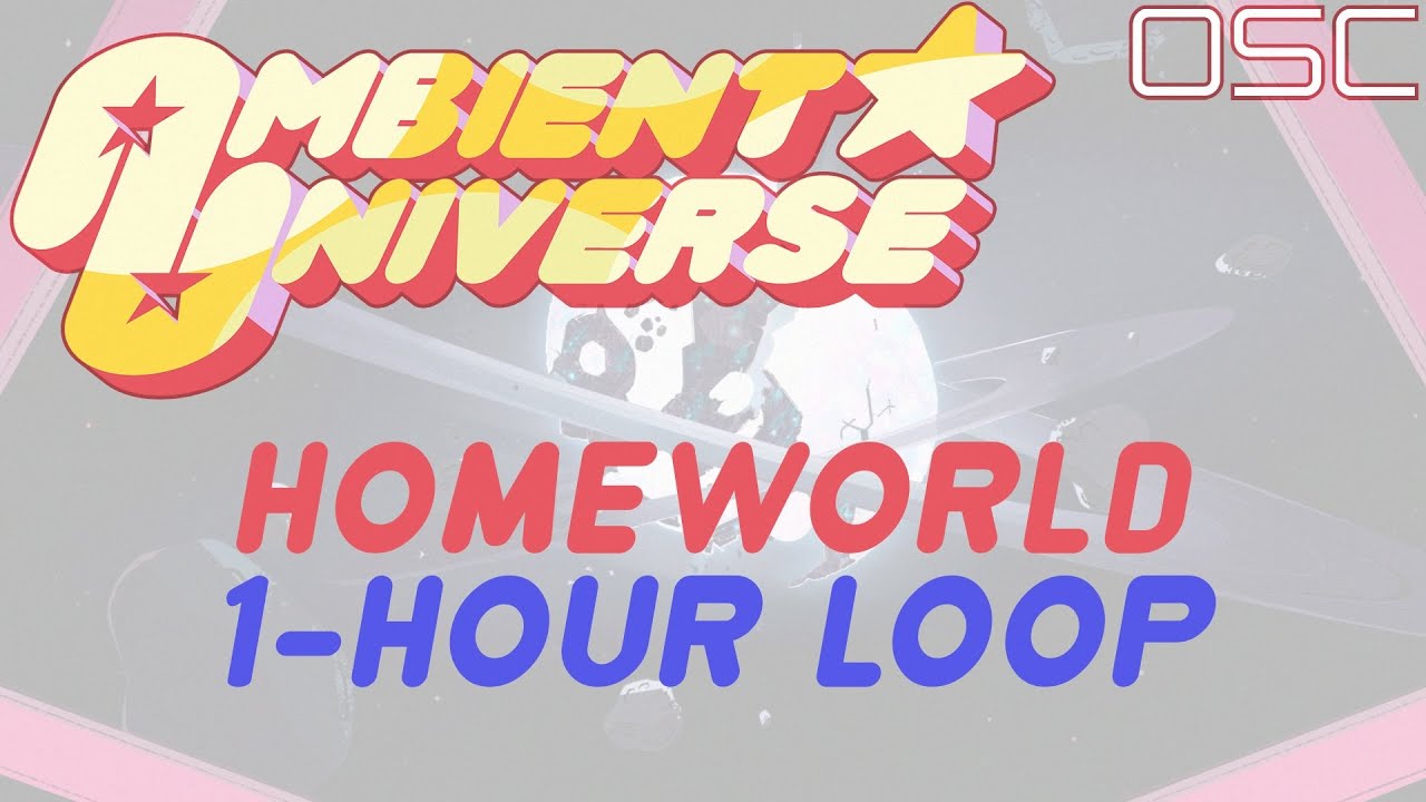 OSC - Homeworld 1-Hour Loop | Steven Universe Inspired Ambient Music