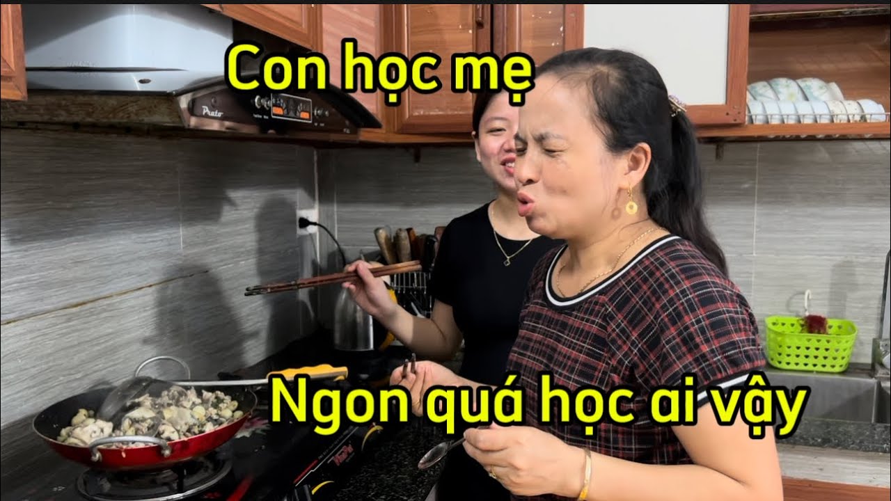 Hằng Trổ Tài Nấu Món Tủ Của Mẹ Thơm