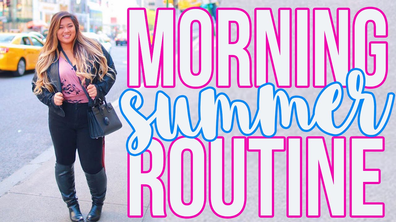 SUMMER MORNING ROUTINE 2016