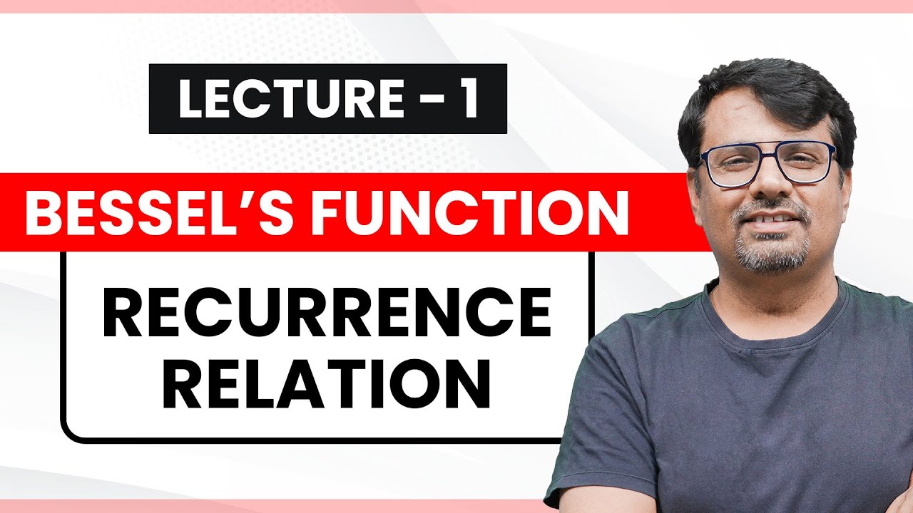 Bessel's Function | Recurrence Relation of Bessel's Function | Proofs