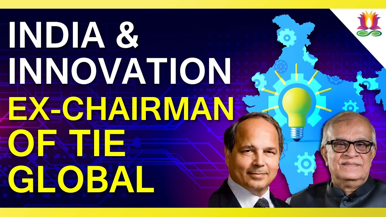 Ex-Chairman of TIE Global. India & Innovation
