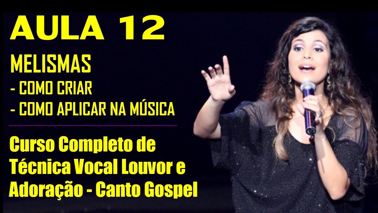 AULA DE CANTO GOSPEL PARA INICIANTES #12 TÉCNICA VOCAL Nível Básico CURSO GRATUITO Melismas