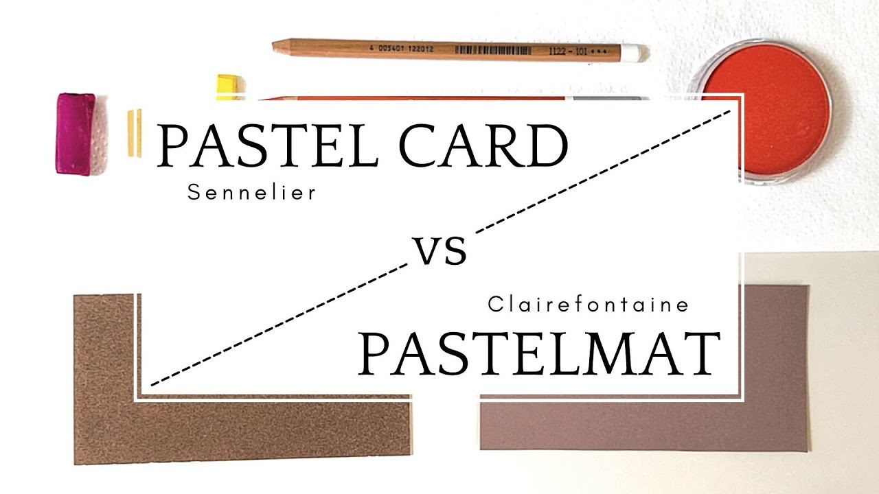 Pastel Paper Comparison | Pastel Card Vs Pastelmat