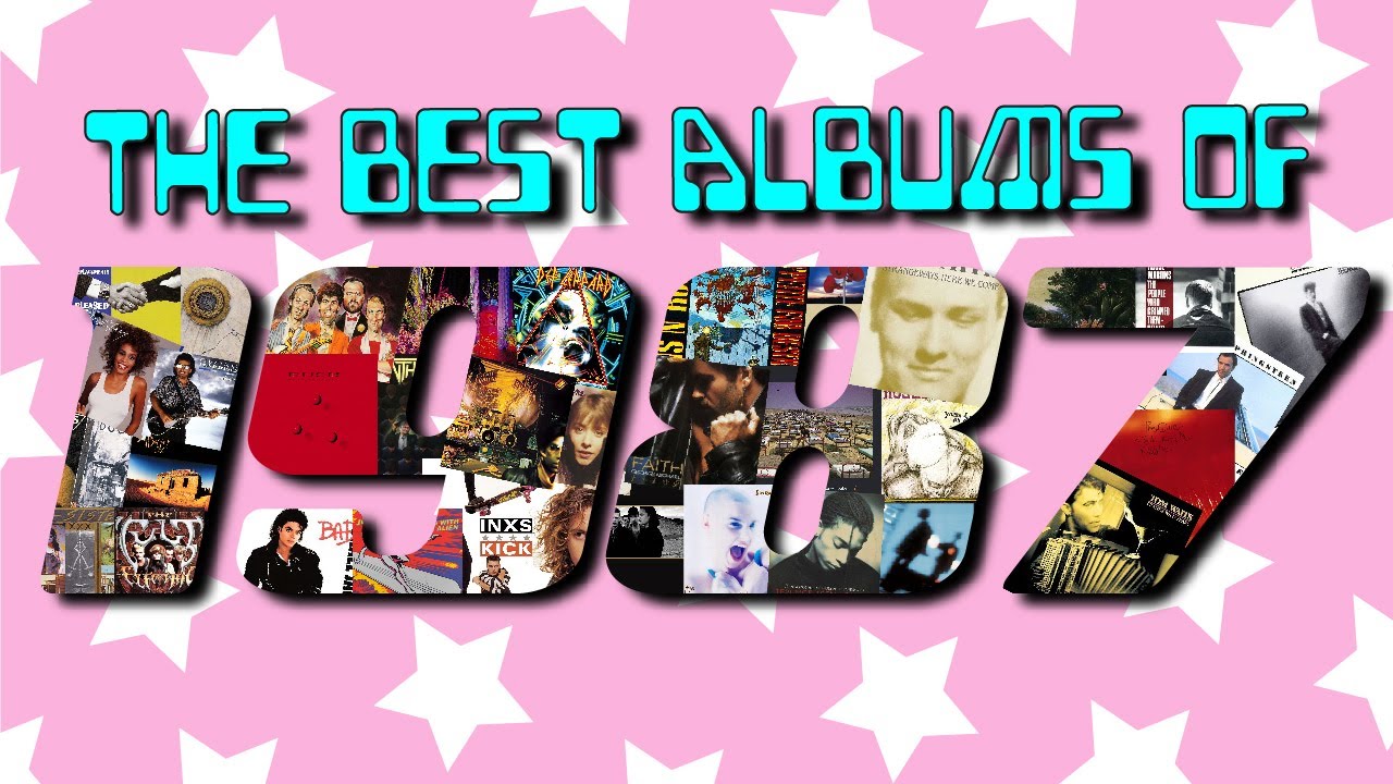 Albums of the Year | 1987