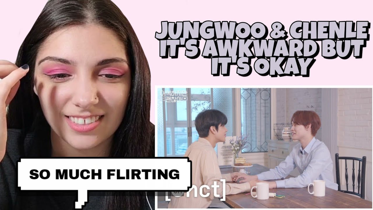 JUNGWOO and CHENLE  | It's Awkward But It's Ok Ep. 3-1 & 3-2 | NCT REACTION
