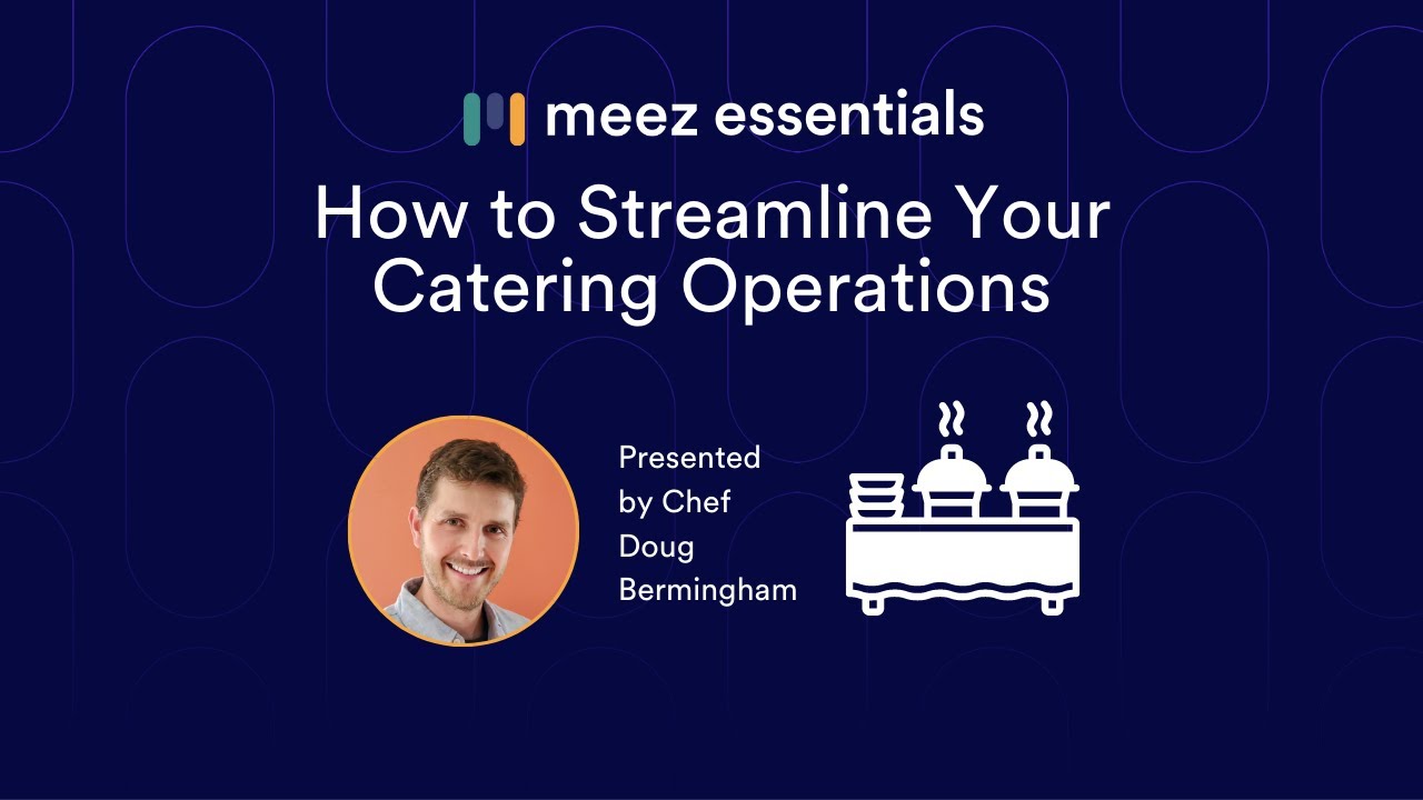 How to Streamline Your Catering Operations