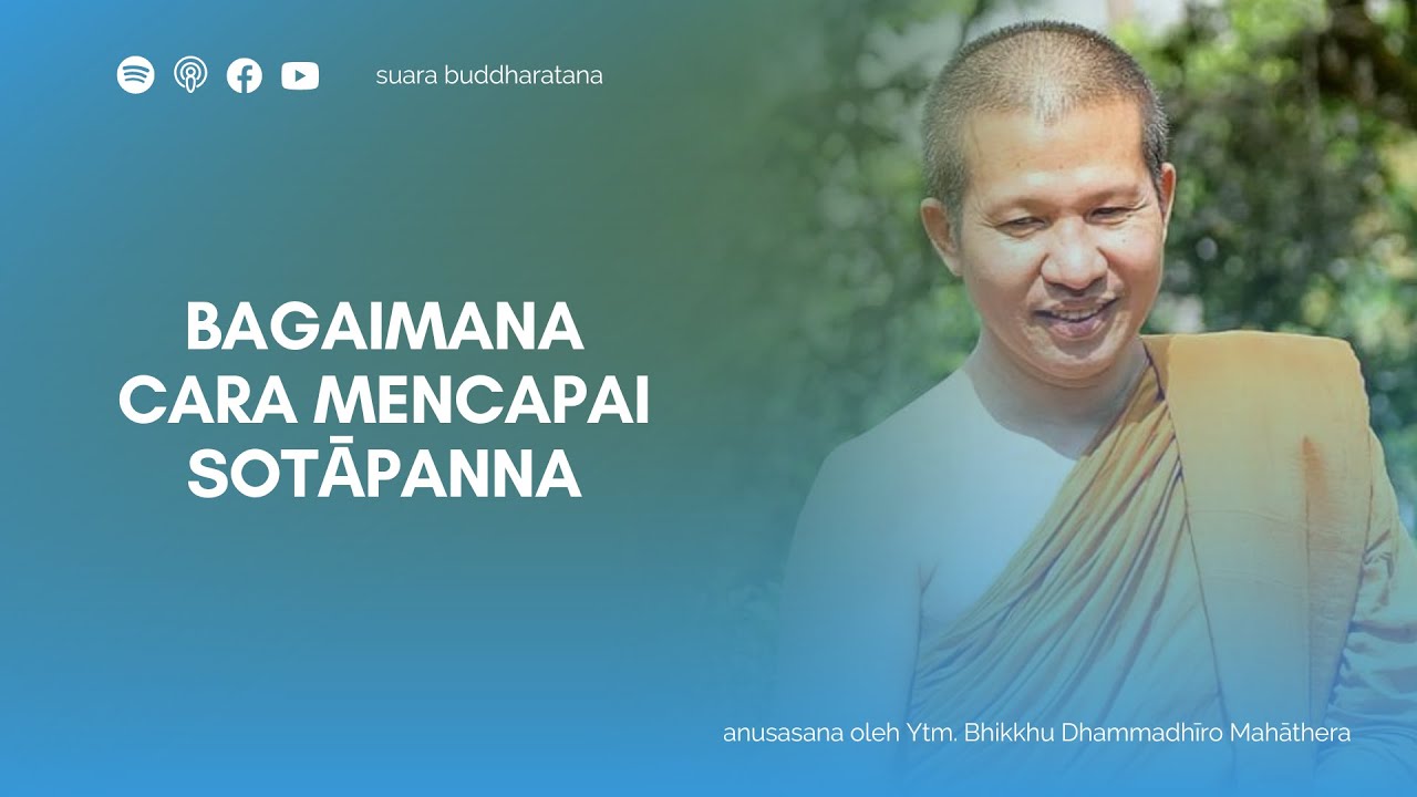Bagaimana cara mencapai sotāpanna | Bhante Dhammadhīro MT