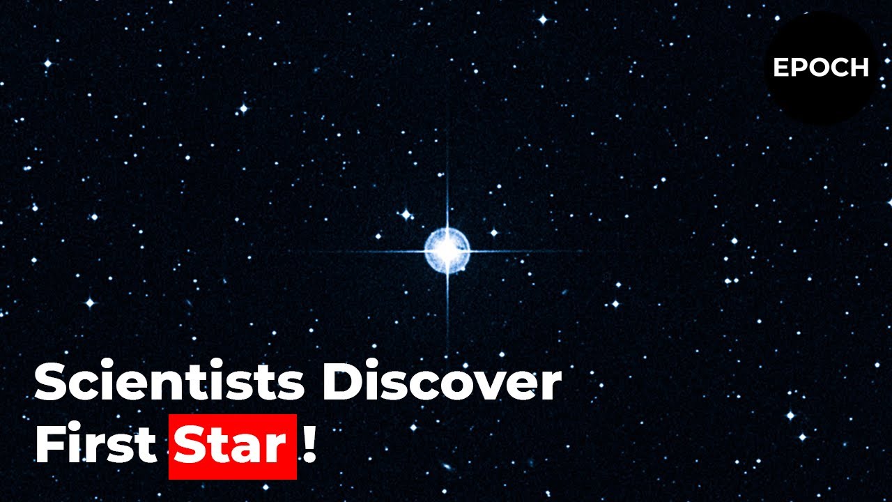Scientists May Have Found the Universes First Star