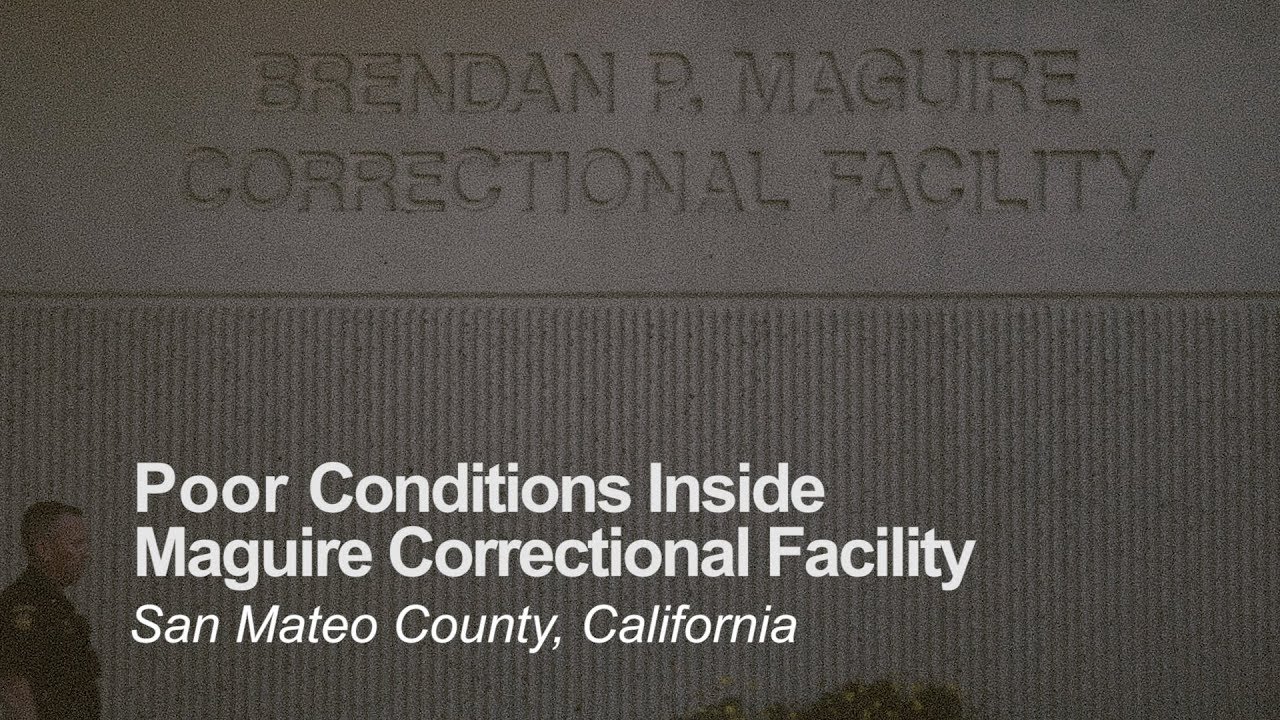 Poor conditions inside Maguire Correctional Facility in Redwood City, CA during #COVID19
