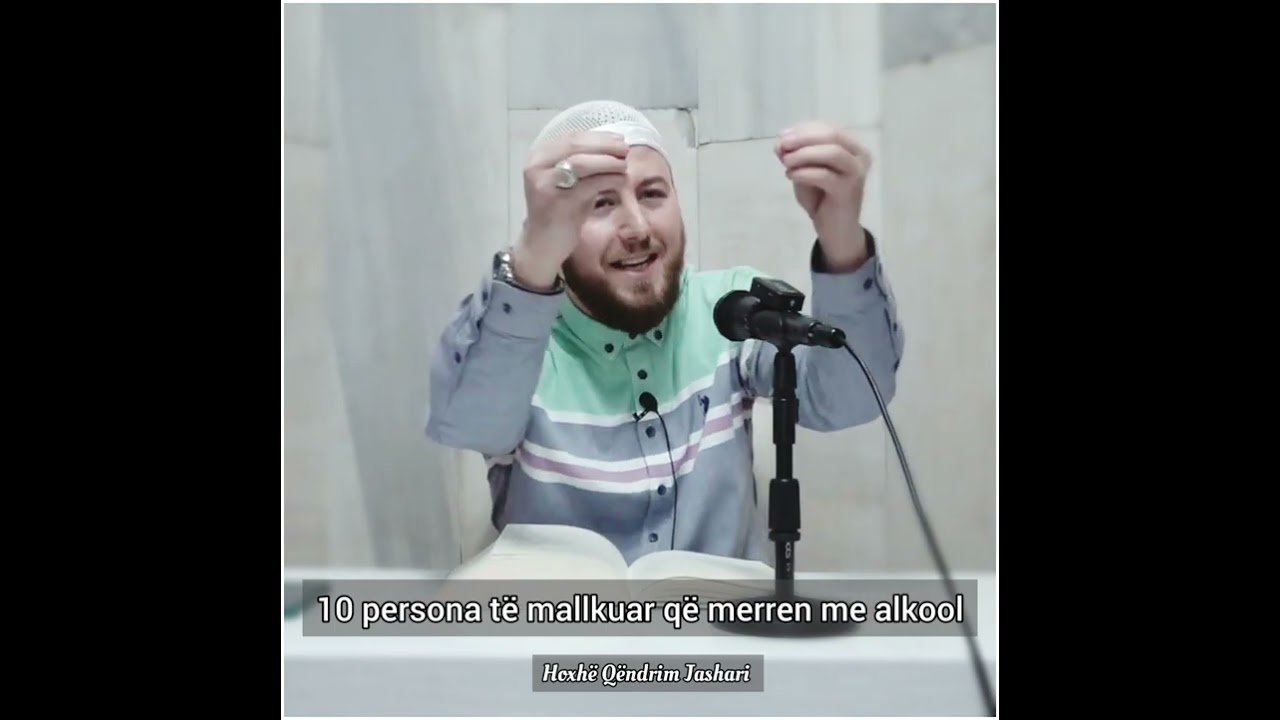 10 persona të mallkuar që merren me alkool - Hoxhë Qëndrim Jashari